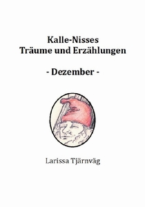 Kalle-Nisses Träume und Erzählungen - Dezember -